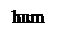 Подпись: hum	